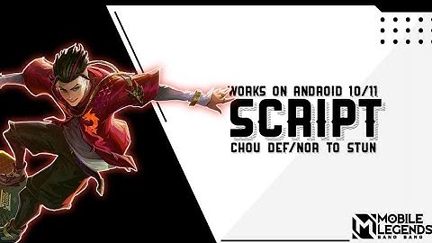 Script Skin Chou STUN | Full Effects & Audio| Full Background | No Banned | No Password | No Error