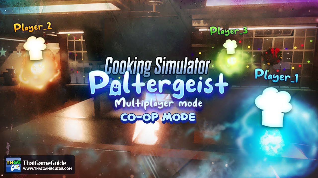 Cooking Simulator (Beta) - Casual Simulation : Online Co-op Mode ~  Poltergeist Multiplayer Mode 