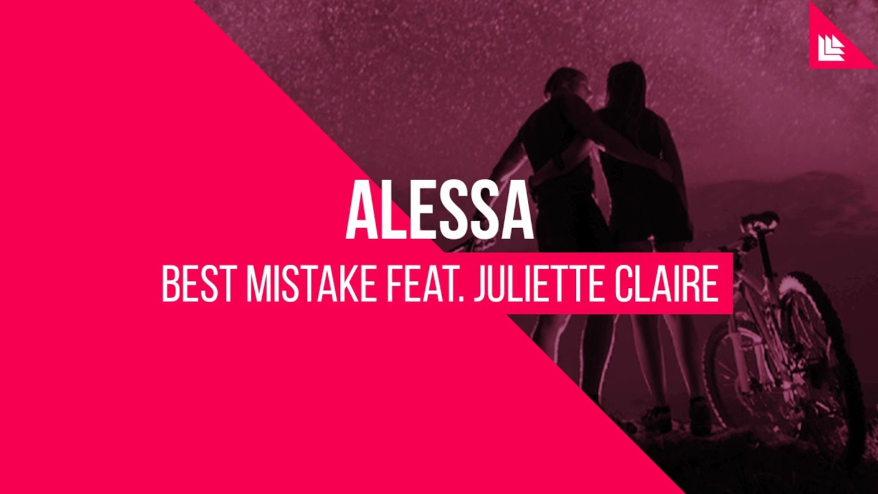 ALESSA.A feat. Juliette Claire - Best Mistake [FREE DOWNLOAD]