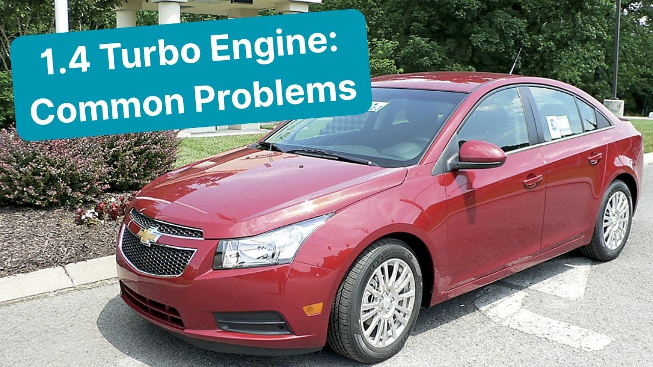 Chevy Cruze 14 Turbo Engine Problemsnull