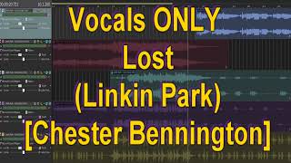 Vocals ONLY - Lost (Linkin Park) [Chester Bennington]