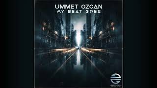 Ummet Ozcan - My Beat Goes Resimi