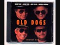 the Old Dogs ~ Time