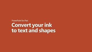 Convert your ink to text and shapes in PowerPoint for iPad