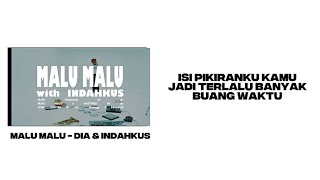 Malu Malu  Dia U0026 Indahkus s