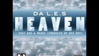 Da LE.S Ft AKA & Maggz - Heaven (NEW 2013)