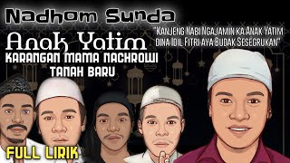 Download lagu Idul Fitri Aya Budak Sesegrukan Nadhom Sunda Anak Yatim Karangan Mama Nachrowi Tanah Baru