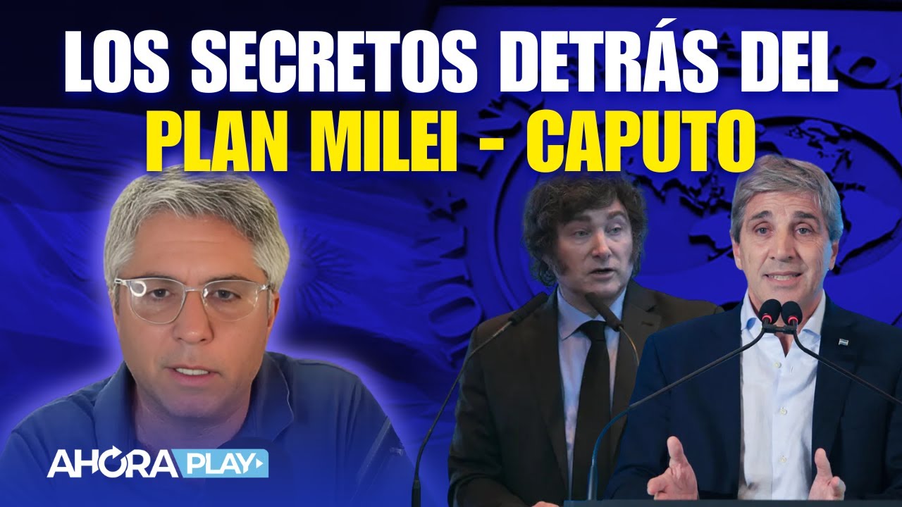 Los secretos detrás del Plan Milei - Caputo: ¿Una nueva estrategia económica? | Maxi Montenegro