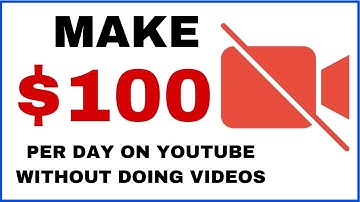 Make $100 Per Day On YouTube Without Making Videos (Make Money Online)