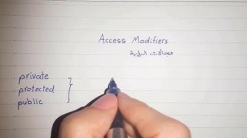 Access Modifiers - محددات الوصول