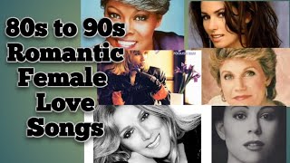 Relaxing Beautiful Love Songs. 80's to 90's Romantic Female Love Songs Playlist.