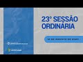 23° SESSÃO ORDINÁRIA