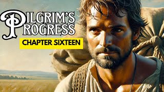 The Pilgrim's Progress in Modern English  | Free Audio Book: Chapter 16