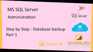 Step by Step- Database backups SQL Server - Part 1