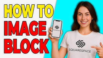 How To Use Image Blocks In Squarespace (Visual Guide 2025)