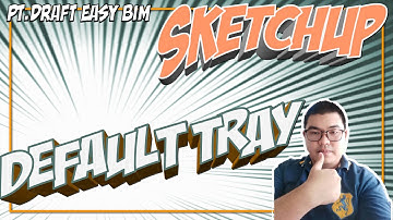 สอน Sketchup-Default Tray