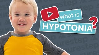 What is hypotonia and how can it affect your child?