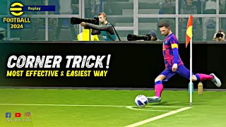 Corner Tricks - Easy & Effective Way to Score Goals in eFootball 2024 Mobile