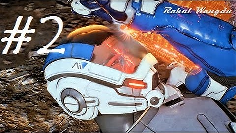 Mass Effect  Andromeda Gameplay Walkthrough Part 2 - Planet Side  FULL GAME !! HD