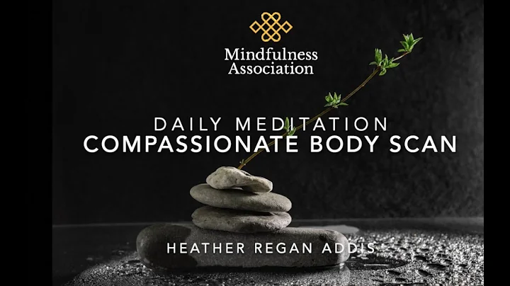 Daily Meditation - Compassionate Body Scan - Heath...