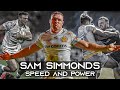 The Explosive Power Of Sam Simmonds | Rugby Beast Big Hits, Speed & Tries