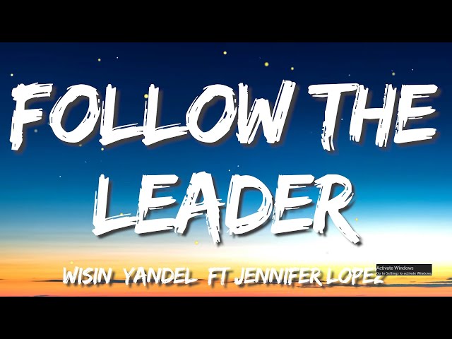 Wisin u0026 Yandel - Follow the Leader (feat. Jennifer Lopez)  (Letra/Lyrics) class=