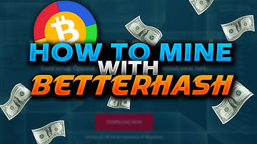 BetterHash Crypto Mining guide 2020