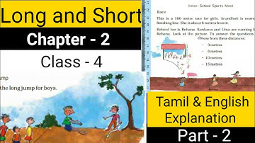 Long and Short| Class- 4| Ncert  maths| Chapter -2 part- 2| Tamil and English Explanation
