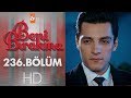 Beni Bırakma 236. Bölüm