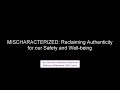 MISCHARACTERIZED Reclaiming Authenticity For Our Safety And Well Being MISCHARACTERIZED Reclaiming Authenticity For Our Safety And Well Being