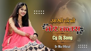 Aankhi ke tor kajra !! Cgdjremix