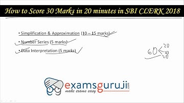 SBI Clerk Pre 2018 Quantitative Aptitude Strategy ll How to score 30 marks in 20 minutes Must Watch