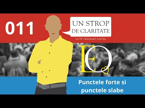 Ep [11] - Punctele forte si punctele slabe