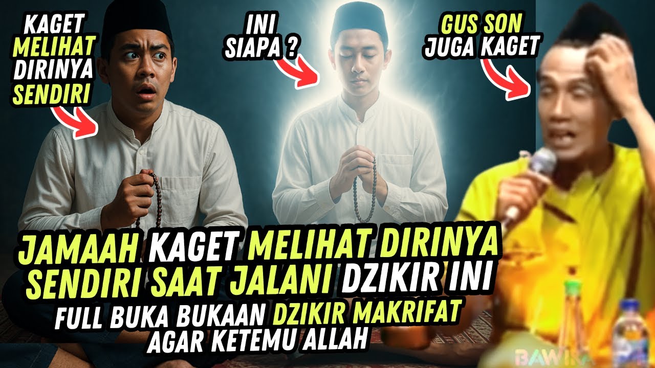 BONGKAR ISI DZIKIR MAKRIFAT JAMAAH KAGET DZIKIR KETEMU DIRINYA SENDIRI GUS MUKHLASON ROSYID TERBARU