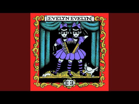 Have You Seen My Sister Evelyn?