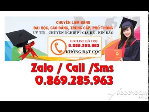 Làm bằng cấp 3, trung cấp, cao đẳng, đại học uy tín toàn quốc - 0869285963