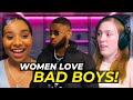 Pearl Says Women LOVE to Date BAD BOYS