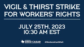 LIVE: Vigil & Thirst Strike for Workers' Rights at the U.S. Capitol
