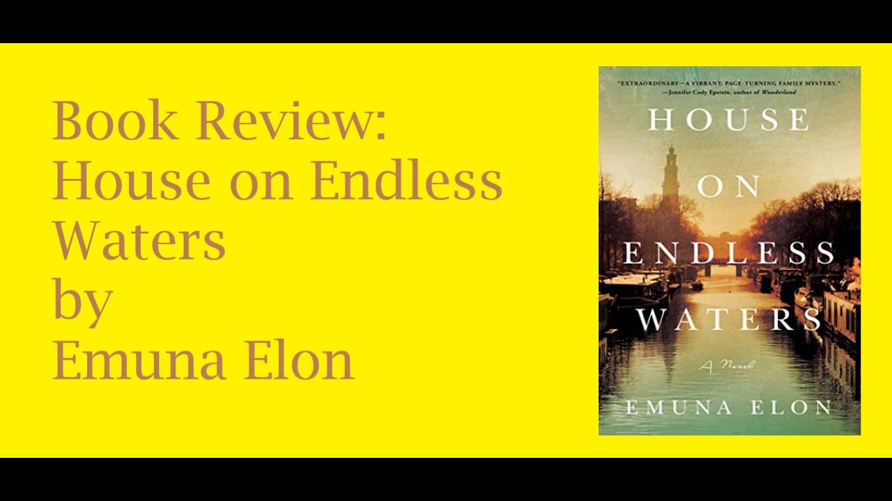 Book Review House on Endless Waters by Emuna Elon YouTube