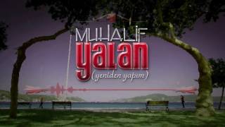 YALAN (Yeniden Yapım) │ #B1REB1R #Muhalif