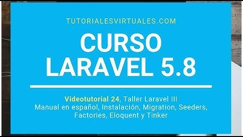 Curso Laravel 5.8   Parte 24 - Taller Laravel III