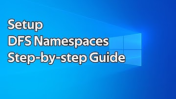 How to setup DFS Namespaces (Distributed File System)