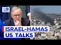 Australia to discuss Israel-Hamas conflict with United States | 9 News Australia