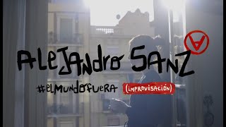 Alejandro Sanz - #ELMUNDOFUERA (Imp...