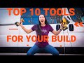 TOP 10 tools you NEED for a van build