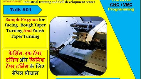 CNC PROGRAMMING || Sample program for Facing /Rough taper turning & finish taper turning || TALK #1