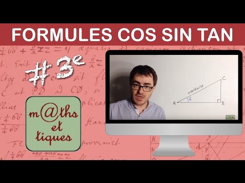 Ecrire les formules de trigonométrie (cos, sin, tan) - Troisième