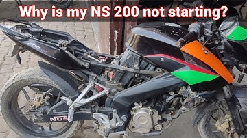 Why is my NS 200 not starting?/How do you fix a bike that won