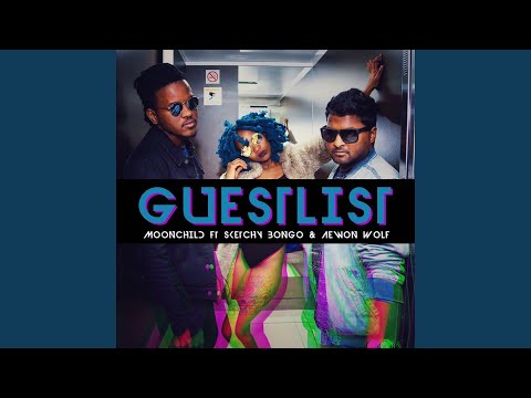 Guestlist (Feat. Sketchy Bongo, Aewon Wolf)