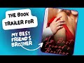 My Best Friend's Brother Book Trailer